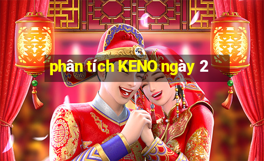 phân tích KENO ngày 2