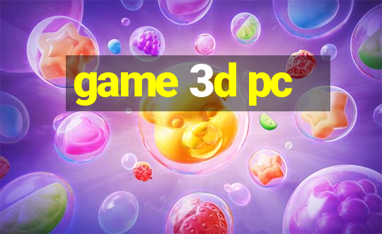 game 3d pc