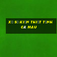 xổ số kiến thiết tỉnh cà mau