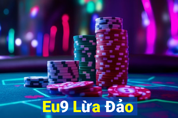 Eu9 Lừa Đảo