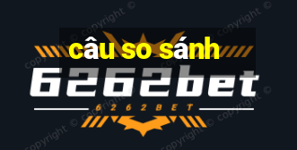 câu so sánh