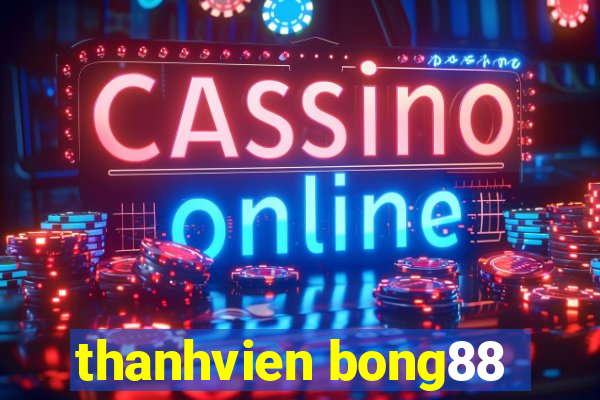 thanhvien bong88