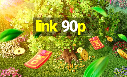 link 90p