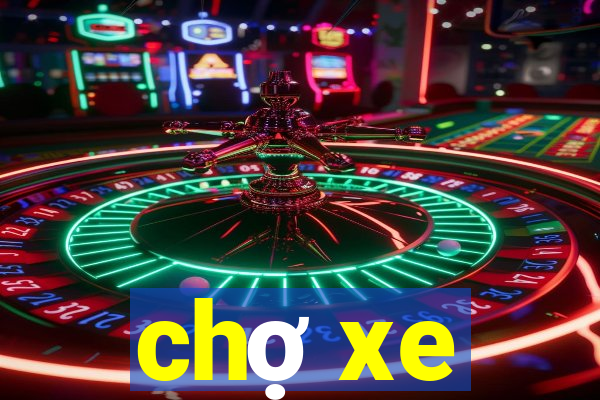 chợ xe