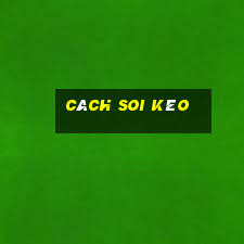 cách soi kèo