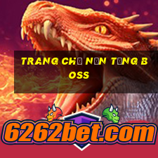 Trang chủ Nền tảng boss