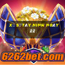 xổ số tây ninh ngày 22