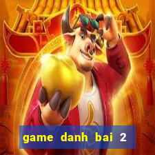 game danh bai 2 nguoi choi