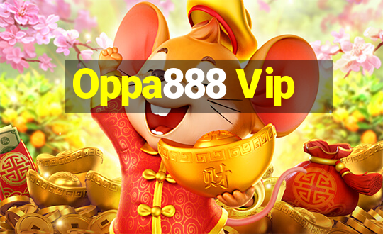 Oppa888 Vip