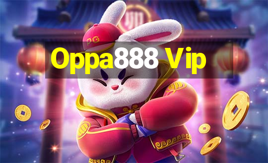 Oppa888 Vip