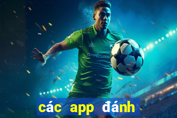 các app đánh bài đổi thưởng