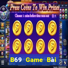 B69 Game Bài Đổi Thưởng Uy Tín