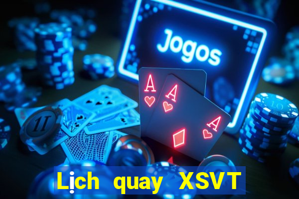 Lịch quay XSVT ngày 31