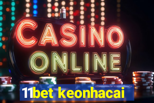 11bet keonhacai