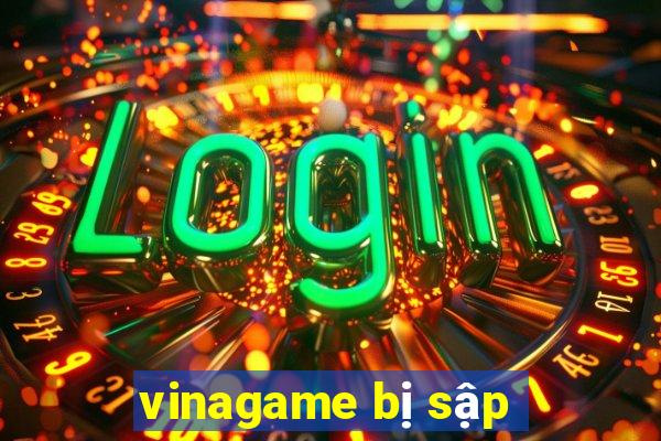 vinagame bị sập