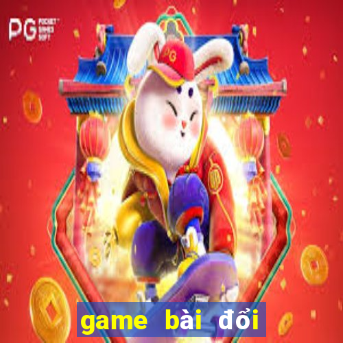 game bài đổi tiền ncc