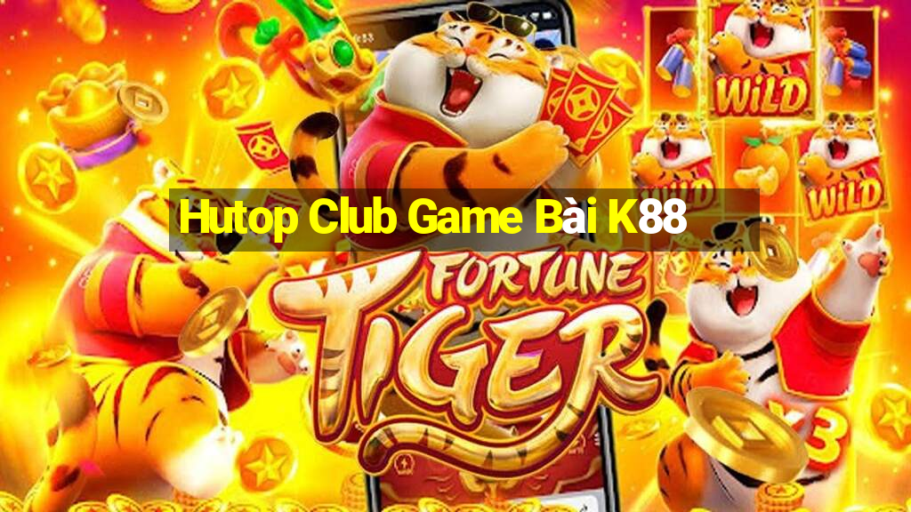 Hutop Club Game Bài K88