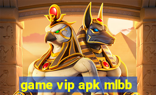 game vip apk mlbb