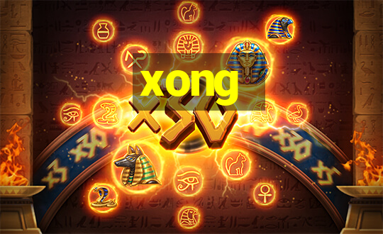 xong