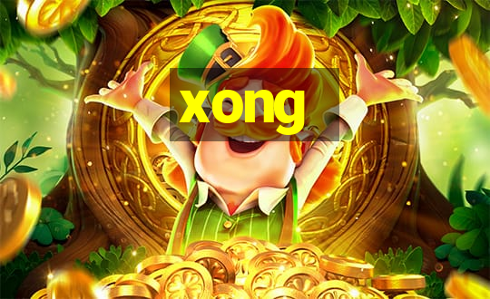 xong