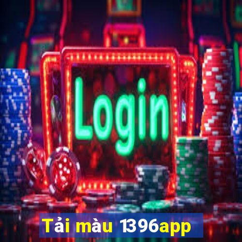 Tải màu 1396app