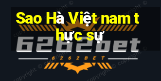 Sao Hà Việt nam thực sự