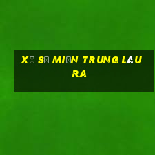 xổ số miền trung lâu ra