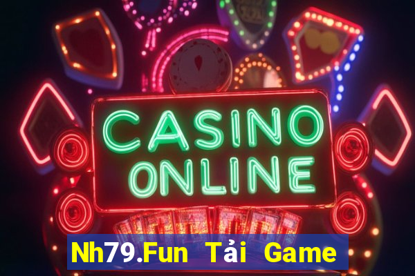 Nh79.Fun Tải Game Bài B52