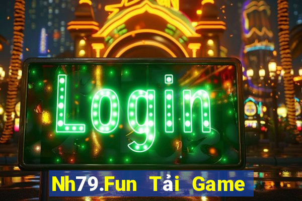 Nh79.Fun Tải Game Bài B52