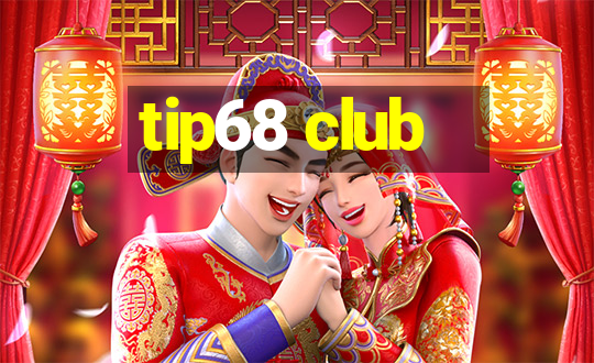 tip68 club