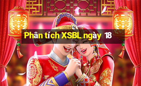 Phân tích XSBL ngày 18