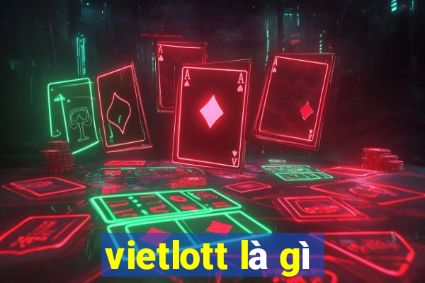 vietlott là gì