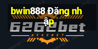 bwin888 Đăng nhập