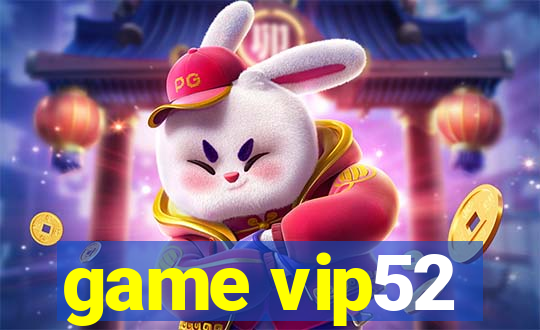 game vip52