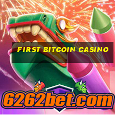 first bitcoin casino