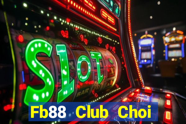 Fb88 Club Choi Game Đánh Bài