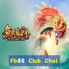 Fb88 Club Choi Game Đánh Bài