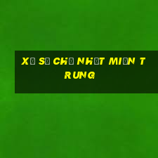 xổ số chủ nhật miền trung