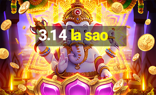 3.1 4 la sao