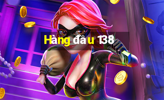 Hàng đầu 138