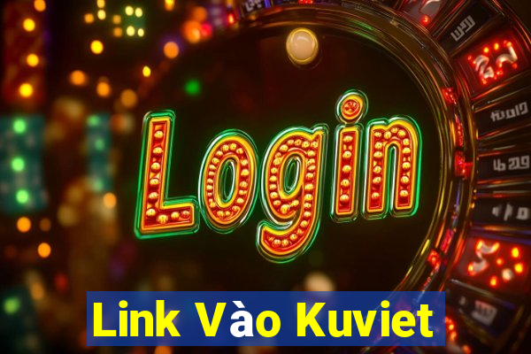 Link Vào Kuviet