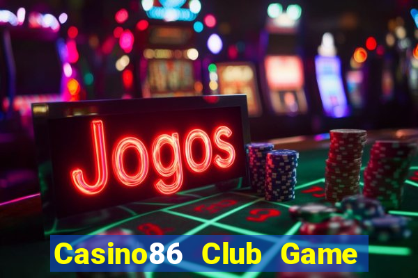 Casino86 Club Game Bài Ông Trùm Poker