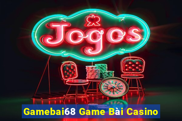 Gamebai68 Game Bài Casino