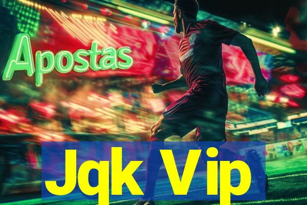 Jqk Vip