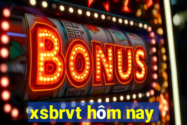 xsbrvt hôm nay