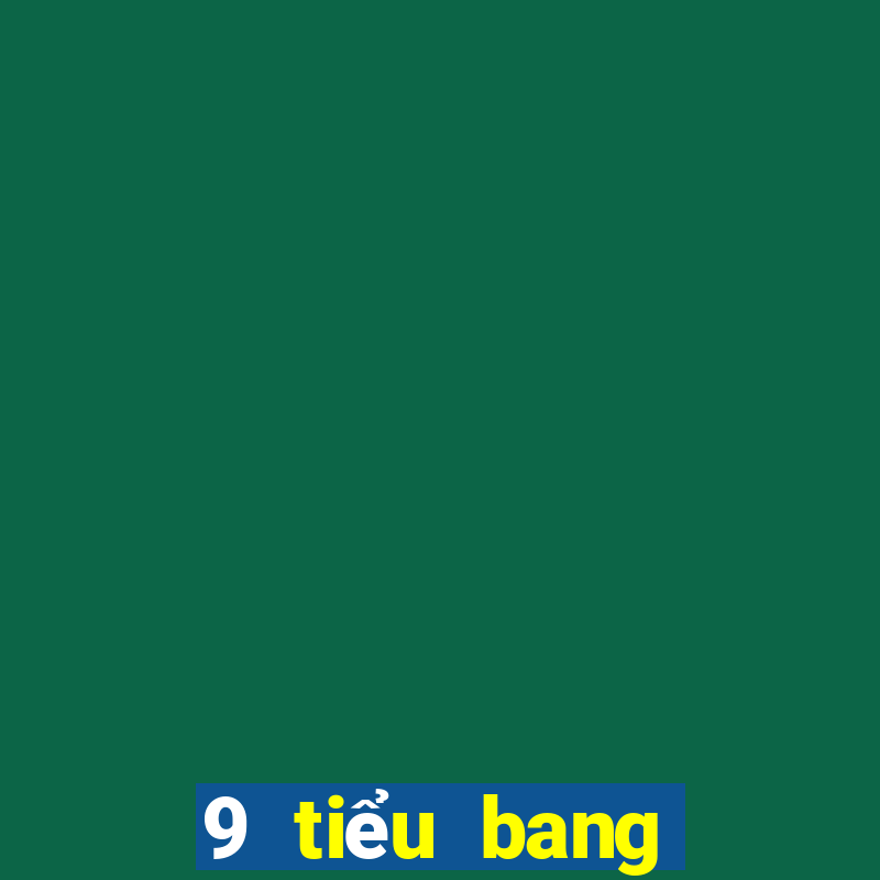 9 tiểu bang giải trí