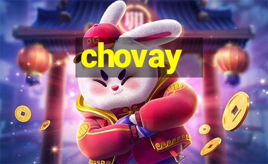 chovay