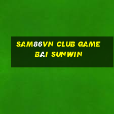 Sam86Vn Club Game Bài Sunwin