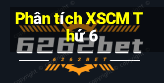 Phân tích XSCM Thứ 6