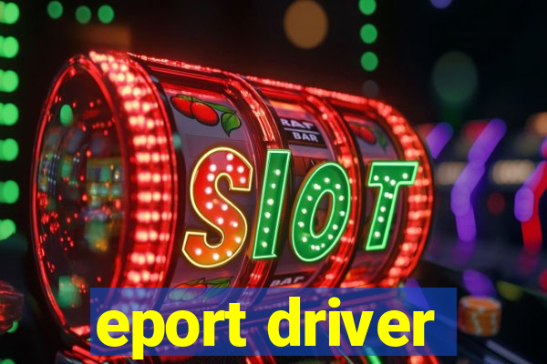 eport driver